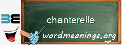 WordMeaning blackboard for chanterelle